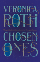Veronica Roth - Chosen Ones artwork