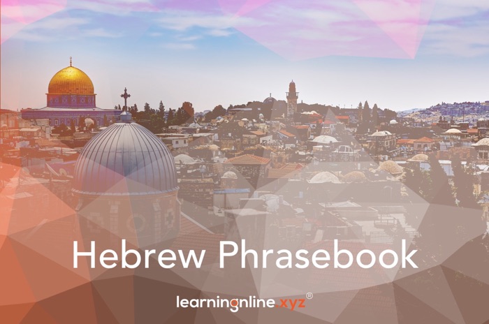 Hebrew Extended Phrasebook