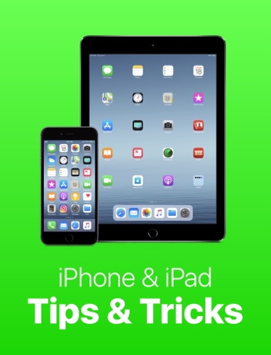 iPhone & iPad Tips & Tricks: Book 3
