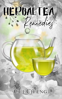 Herbal Tea Remedies - Cui Ch'eng