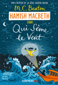 Hamish Macbeth 6 - Qui sème le vent - Marina Boraso & M.C. Beaton