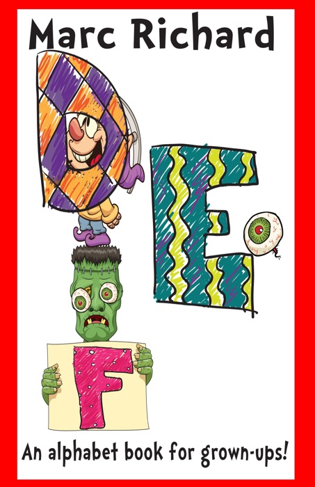 DEF- An Alphabet Book for Grown-Ups!