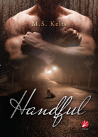 M.S. Kelts - Handful artwork