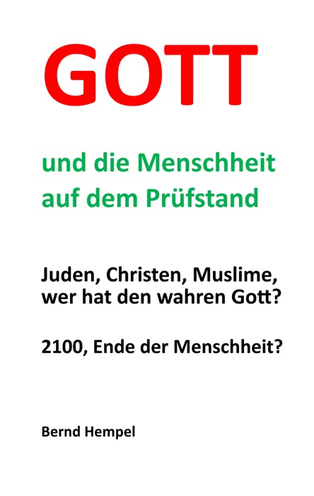 Gott und die Menschheit auf dem Prüfstand