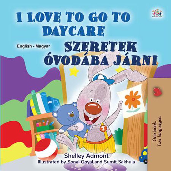 I Love to Go to Daycare Szeretek óvodába járni