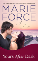 Marie Force - Yours After Dark (Gansett Island Series, Book 20) artwork