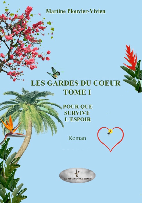 Les garde du coeur/tome 1