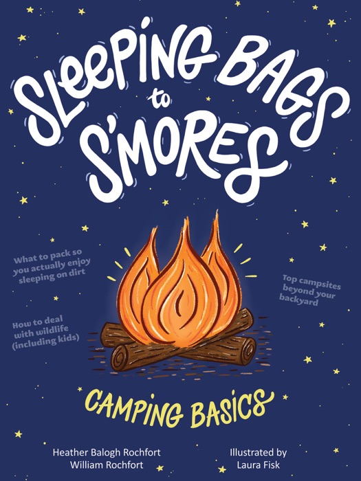 Sleeping Bags to S'mores