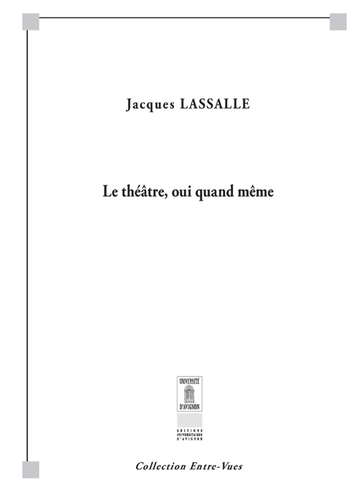 Le théâtre, oui quand même