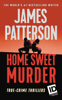 James Patterson - Home Sweet Murder artwork