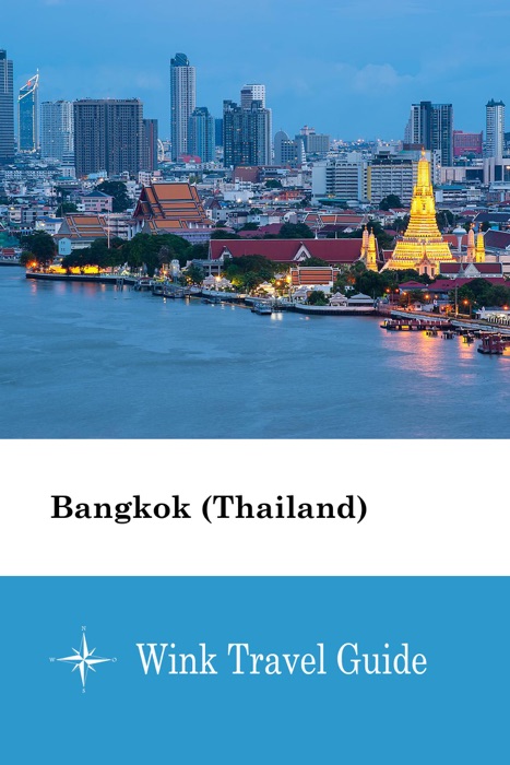 Bangkok (Thailand) - Wink Travel Guide
