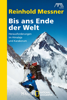 Bis ans Ende der Welt - Reinhold Messner