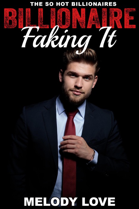 Hot Billionaire Faking It