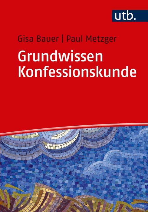 Grundwissen Konfessionskunde