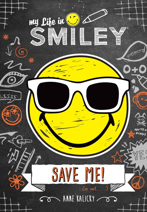 My Life in Smiley (Book 3 in Smiley series)