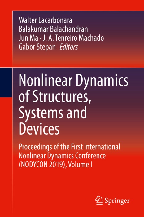 Nonlinear Dynamics of Structures, Systems and Devices