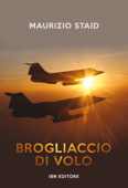 Brogliaccio di volo - Maurizio Staid