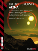 Arena - Fredric Brown & Marco Crosa