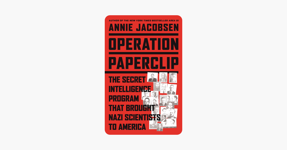 Operation Paperclip - Annie Jacobsen Operation Paperclip - Annie Jacobsen