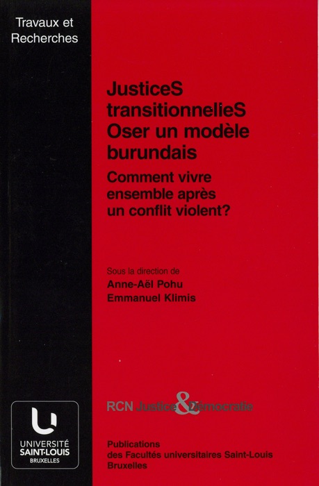 JusticeS transitionnelleS. Oser un modèle burundais