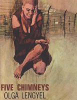 Olga Lengyel - Five Chimneys: The Story of Auschwitz artwork