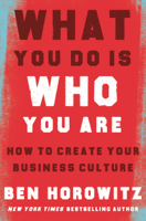 Ben Horowitz - What You Do Is Who You Are artwork