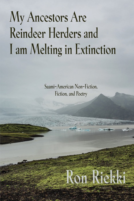 My Ancestors are Reindeer Herders and I Am Melting In Extinction