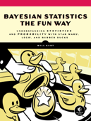 Bayesian Statistics the Fun Way - Will Kurt