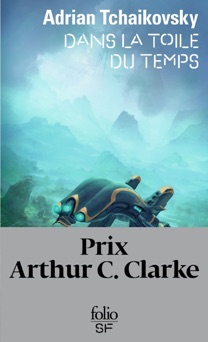 Dans la toile du temps - Adrian Tchaikovsky
