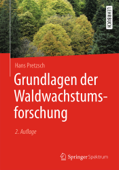 Grundlagen der Waldwachstumsforschung - Hans Pretzsch