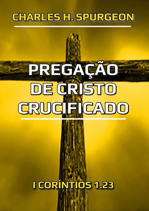 Pregação De Cristo Crucificado