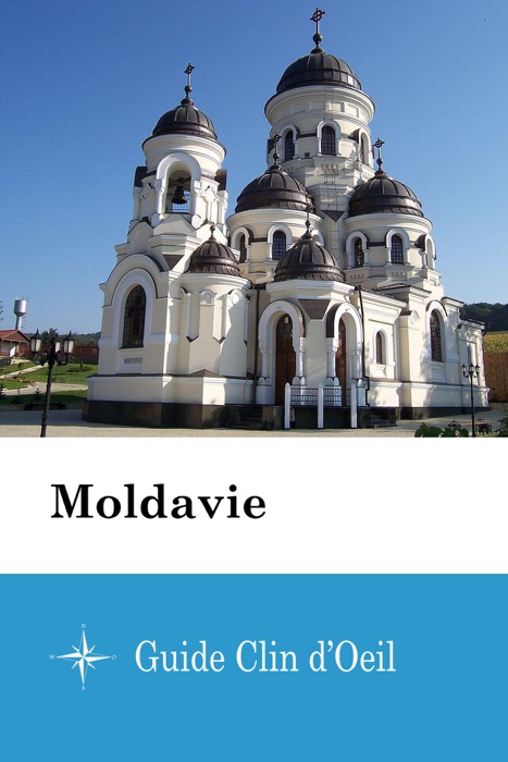 Moldavie - Guide Clin d'Oeil