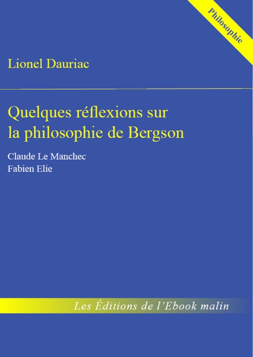 Quelques réflexions sur la philosophie de Bergson