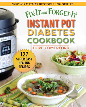 Read & Download Fix-It and Forget-It Instant Pot Diabetes Cookbook Book by Hope Comerford Online