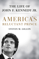 Steven M. Gillon - America's Reluctant Prince artwork