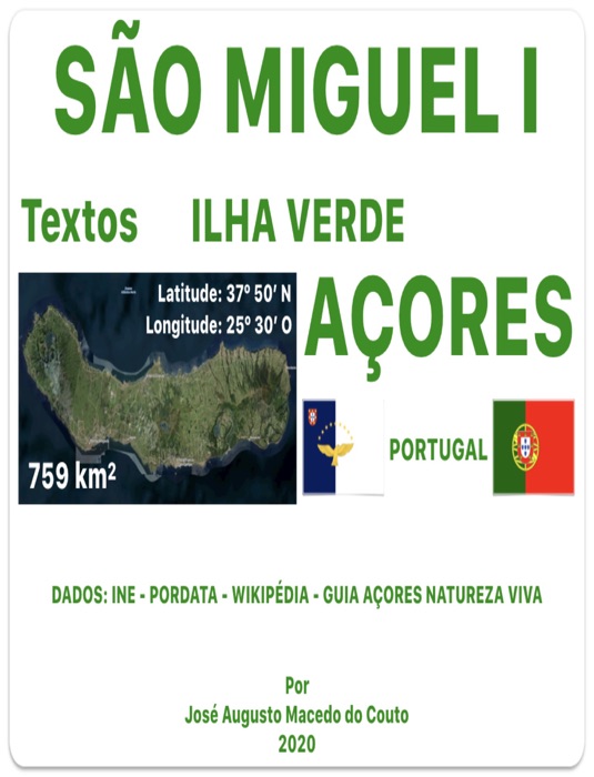 SÃO MIGUEL I. Ilha VERDE. Textos