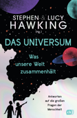 Das Universum – Was unsere Welt zusammenhält - Lucy Hawking & Stephen Hawking