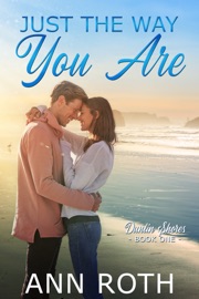 Just the Way You Are - Ann Roth by  Ann Roth PDF Download