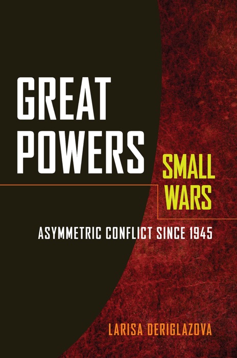 Great Powers, Small Wars