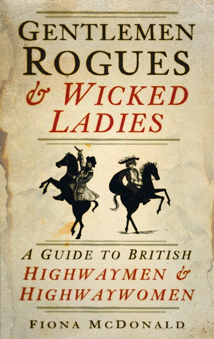 Gentlemen Rogues & Wicked Ladies