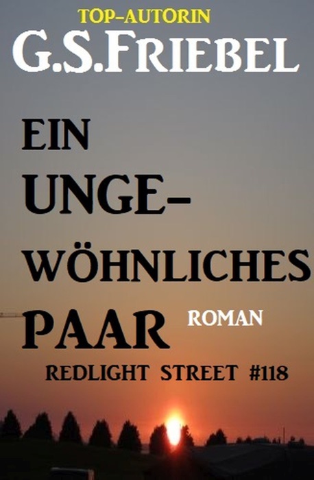 Redlight Street #118: Ein ungewöhnliches Paar
