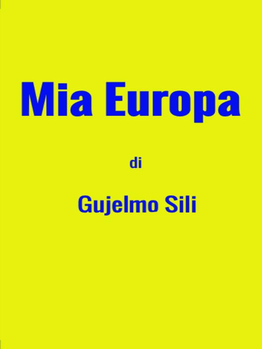 Mia Europa di Gujelmo Sili