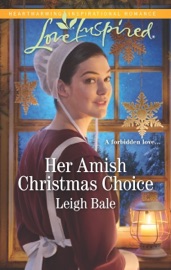 Her Amish Christmas Choice - Leigh Bale by  Leigh Bale PDF Download