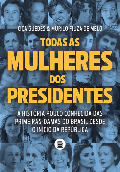 Todas as mulheres dos presidentes