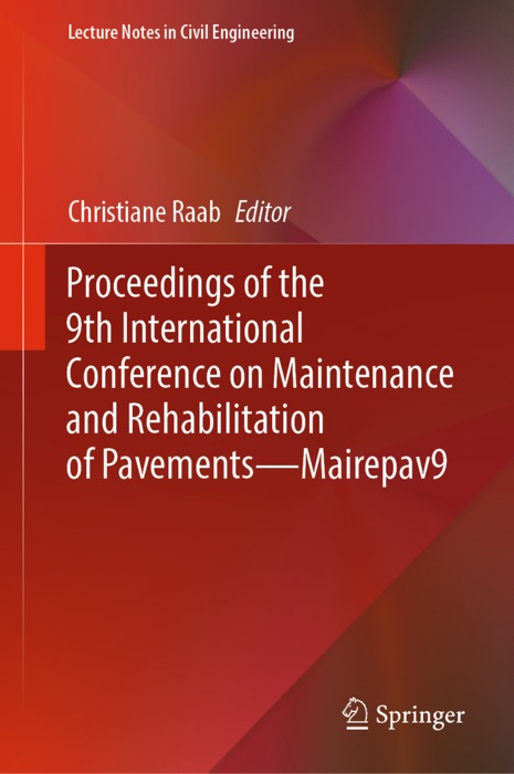 Proceedings of the 9th International Conference on Maintenance and Rehabilitation of Pavements—Mairepav9