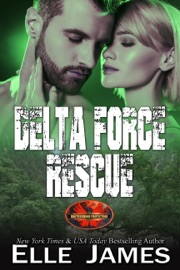 DELTA FORCE RESCUE - Elle James by  Elle James PDF Download