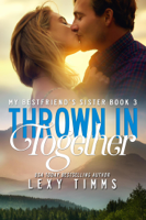 Lexy Timms - Thrown in Together artwork