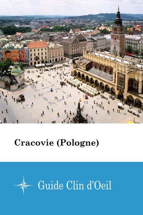 Cracovie (Pologne) - Guide Clin d'Oeil
