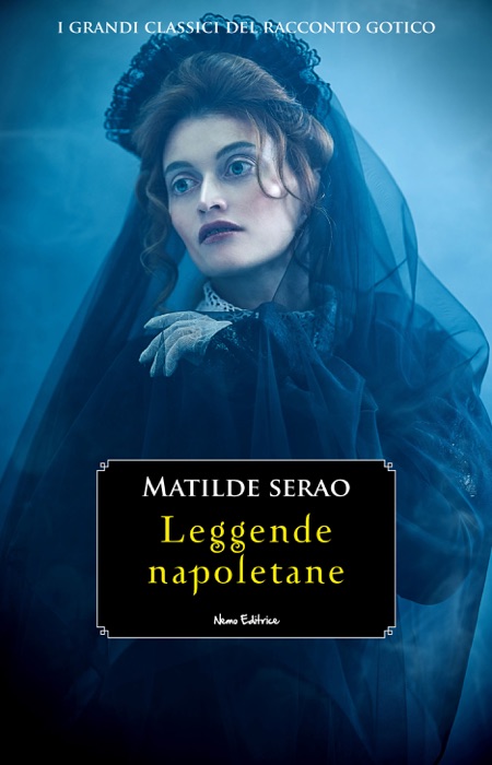 Leggende napoletane - #4 Serie I Grandi Classici del Racconto Gotico