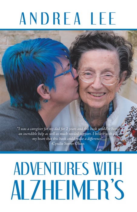 Adventures with Alzheimer’s